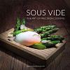 Книга рецептов Sous Vide - the Art of Precision Cooking